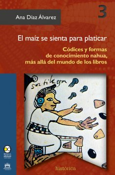 ebook: El maíz se sienta para platicar