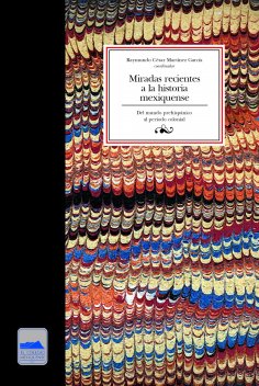 eBook: Miradas recientes a la historia mexiquense