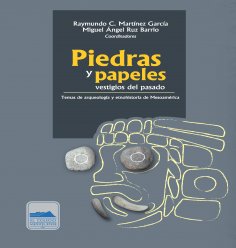 ebook: Piedras y papeles, vestigios del pasado