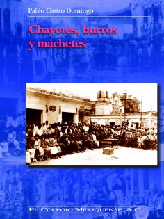 eBook: Chayotes, burros y machetes
