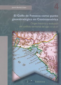 eBook: El golfo de Fonseca como punto geoestratégico en Centroamérica