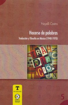 eBook: Hacerse de Palabra: Traducción y Filosofía en México (1940-1970)