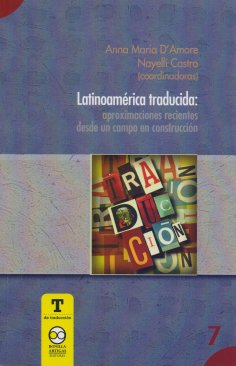 eBook: Latinoamérica traducida: aproximaciones recientes desde un campo en construcción