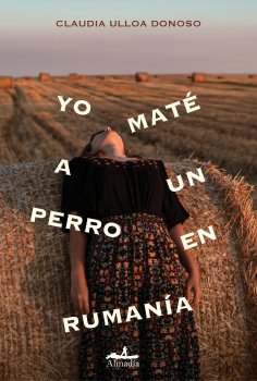 ebook: Yo maté a un perro en Rumanía