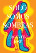 ebook: Solo somos sombras