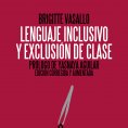 ebook: Lenguaje inclusivo y exclusión de clase