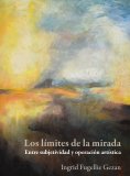 eBook: Los límites de la mirada : entre subjetividad y operación artística