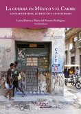 ebook: La guerra en México y el Caribe