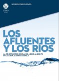 eBook: Los afluentes y los ríos: La construcción social del medio ambiente en la cuenca Lerma Chapala