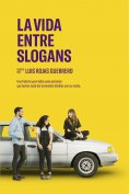 ebook: La vida entre slogans
