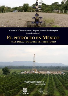 ebook: El petróleo en México y sus impactos sobre el territorio