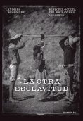 ebook: La otra esclavitud