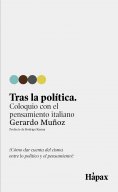ebook: Tras la política. Coloquio con el pensamiento italiano