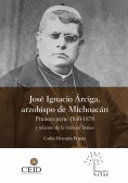 eBook: José Ignacio Árciga arzobispo de Michoacán.