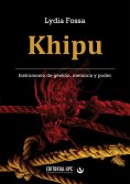 ebook: Khipu. Instrumento de gestión, memoria y poder