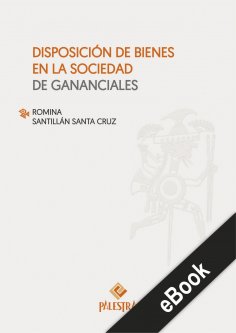 ebook: Disposición de bienes en la sociedad de gananciales