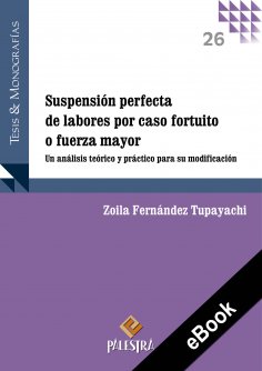 ebook: Suspensión perfecta de labores por caso fortuito o fuerza mayor