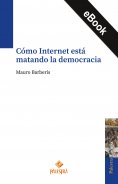 eBook: Cómo Internet está matando la democracia