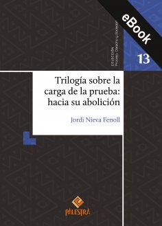 eBook: Trilogía sobre la carga de la prueba: hacia su abolición