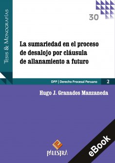 eBook: La sumariedad en el proceso de desalojo porcláusula de all anamiento a futuro