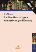 ebook: La filosofía en el ágora (quaestiones quodlibetales)