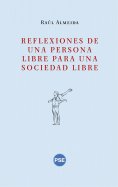 ebook: Reflexiones de una persona libre para una sociedad libre