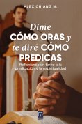 eBook: Dime cómo oras y te diré cómo predicas
