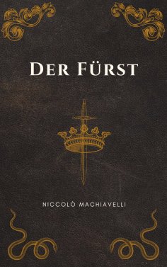 eBook: Der Fürst - Machiavellis Meisterwerk