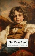 ebook: Der kleine Lord - Ein Kinderklassiker