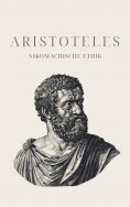 ebook: Nikomachische Ethik - Aristoteles' Meisterwerk