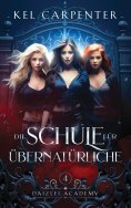 eBook: Die Schule für Übernatürliche - Finale