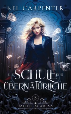 eBook: Die Schule für Übernatürliche 3