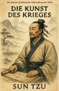 ebook: Die Kunst des Krieges: Die älteste militärische Abhandlung der Welt