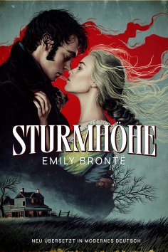 eBook: Sturmhöhe. Neu übersetzt in modernes Deutsch