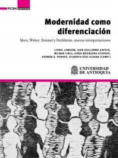 ebook: Modernidad como diferenciación. Marx, Weber, Simmel y Durkheim, nuevas interpretaciones