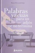 ebook: PALABRAS VACUAS PARA UN ADIÓS QUE NO TERMINA