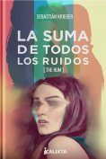 ebook: LA SUMA DE TODOS LOS RUIDOS