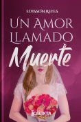 ebook: UN AMOR LLAMADO MUERTE