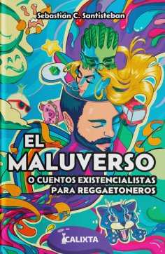 eBook: EL MALUVERSO o cuentos existencialistas para reggaetoneros