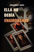 ebook: ELLA NO DEBÍA ENAMORARSE