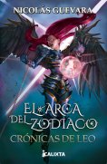 ebook: El arca del Zodiaco III: Crónicas de Leo