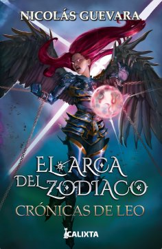 ebook: El arca del Zodiaco III: Crónicas de Leo