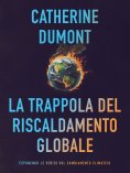 eBook: La Trappola del Riscaldamento Globale
