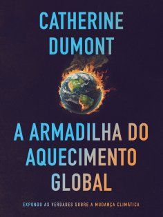 eBook: A Armadilha do Aquecimento Global