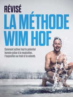 ebook: RÉVISÉ: La Méthode Wim Hof