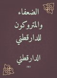 eBook: The weak and the Metroped of Daraqutni