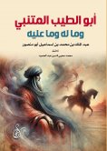 ebook: Abu Tayyib al-Mutanabbi and His Pros and Cons