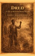 eBook: Dred: A Tale of the Great Dismal Swamp