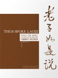 eBook: 老子如是说 ：《道德经》新注新译（汉英对照）