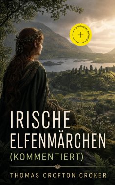 ebook: Irische Elfenmärchen (Kommentiert)